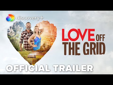 Love Off the Grid (Discovery+, Series Premiere)
